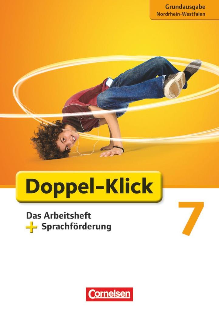 Doppel-Klick - Grundausgabe Nordrhein-Westfalen. 7. Schuljahr. Das Arbeitsheft mit Sprachförderung