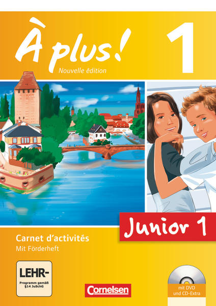 À plus! Nouvelle édition Junior. Band 1. 1. Lernjahr Carnet d‘activités mit CD-Extra und DVD-ROM