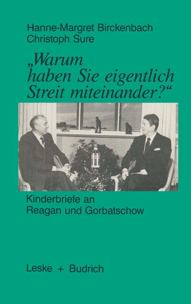 'Warum haben Sie eigentlich Streit miteinander?'