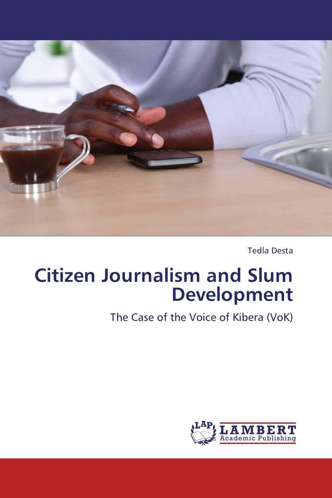 Citizen Journalism and Slum Development