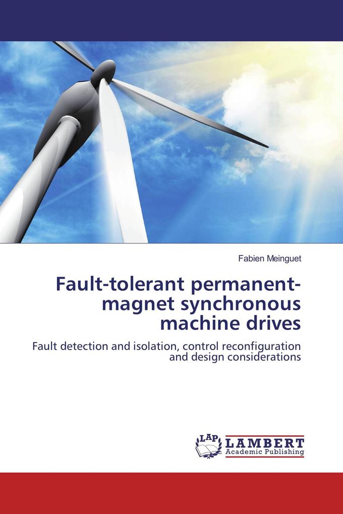 Fault-tolerant permanent-magnet synchronous machine drives