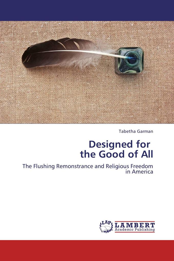 Designed for the Good of All