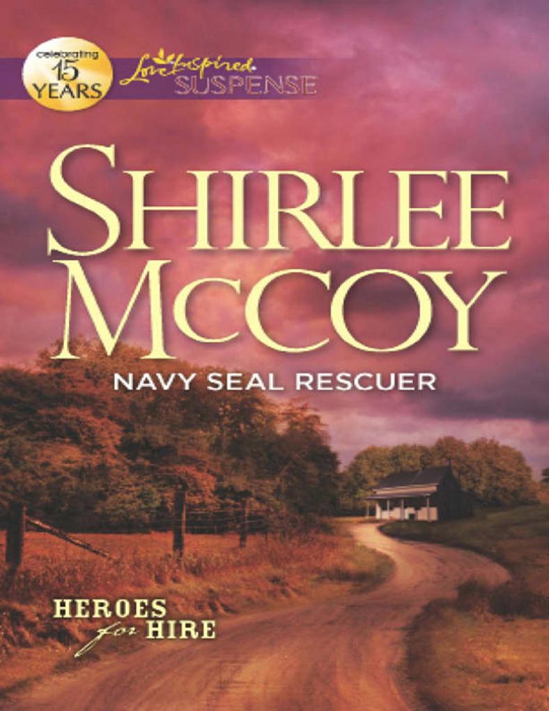Navy Seal Rescuer (Mills & Boon Love Inspired Suspense) (Heroes for Hire Book 7)