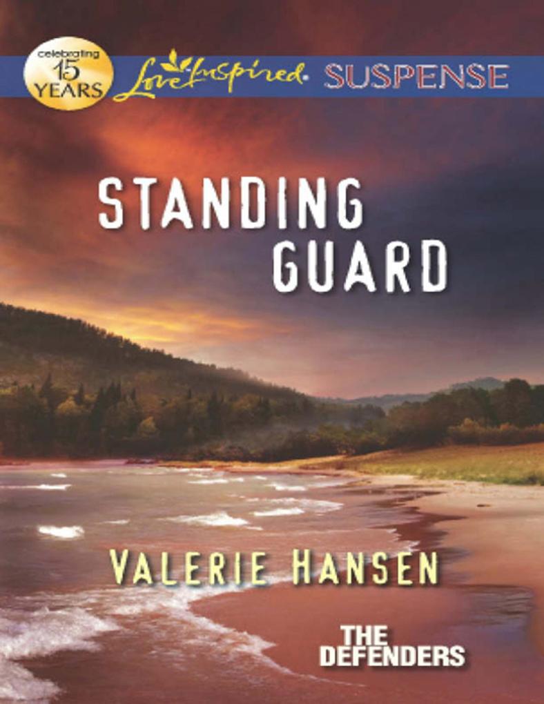 Standing Guard (Mills & Boon Love Inspired Suspense) (The Defenders Book 3)