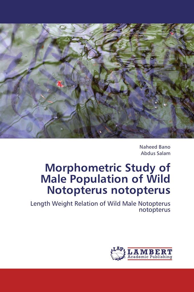 Morphometric Study of Male Population of Wild Notopterus notopterus