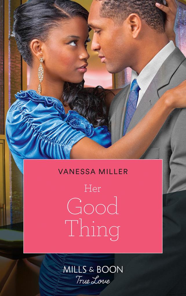 Her Good Thing (For Your Love Book 1)