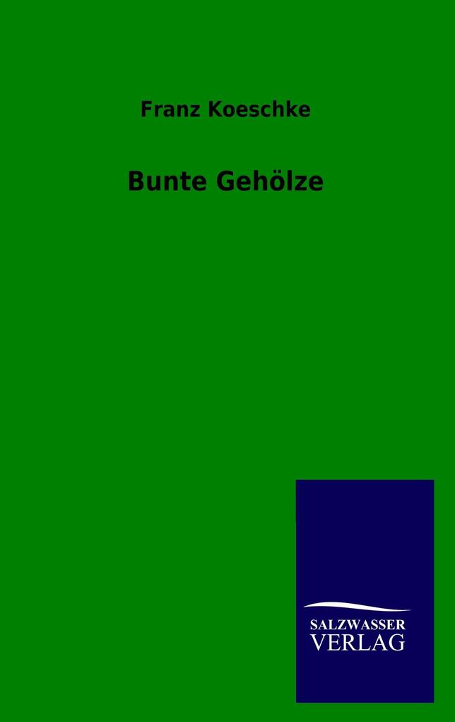 Bunte Gehölze