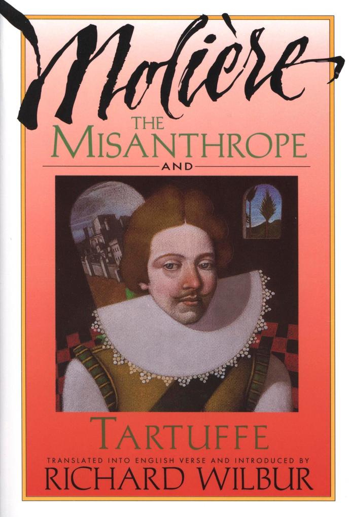 Misanthrope and Tartuffe by Moliere