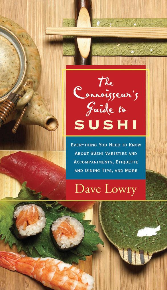 Connoisseur‘s Guide to Sushi