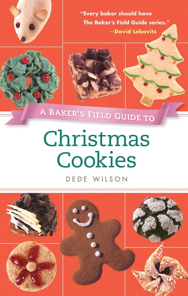 A Baker‘s Field Guide to Christmas Cookies