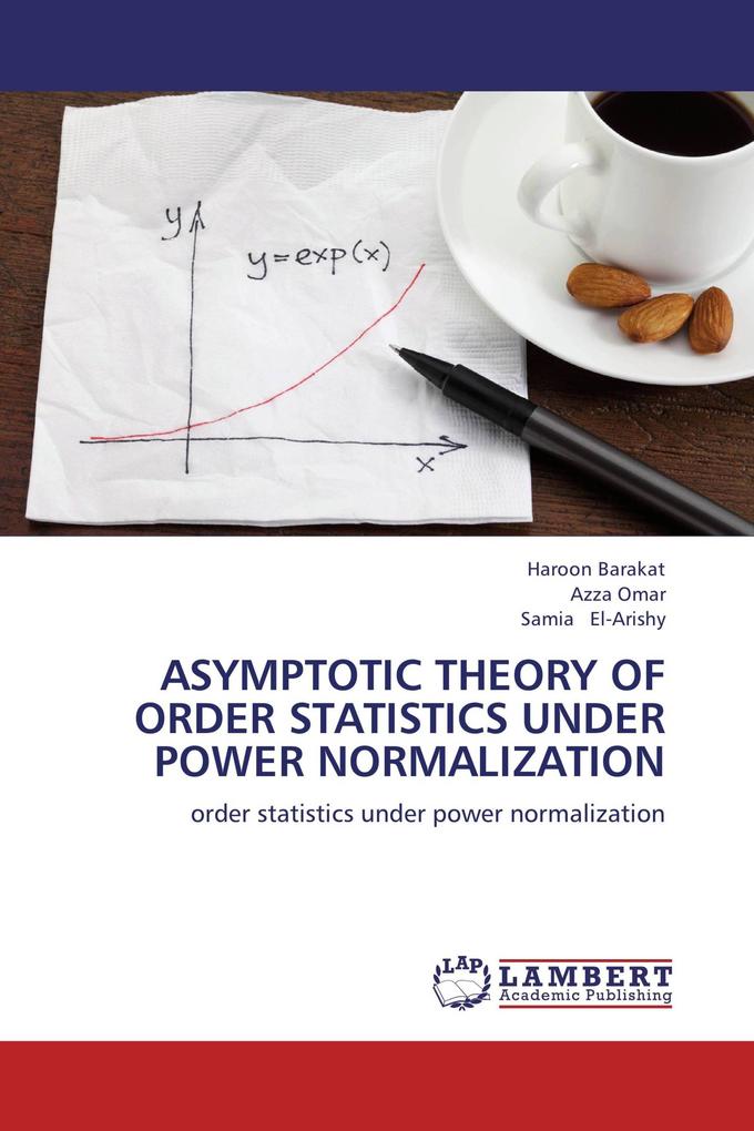 ASYMPTOTIC THEORY OF ORDER STATISTICS UNDER POWER NORMALIZATION