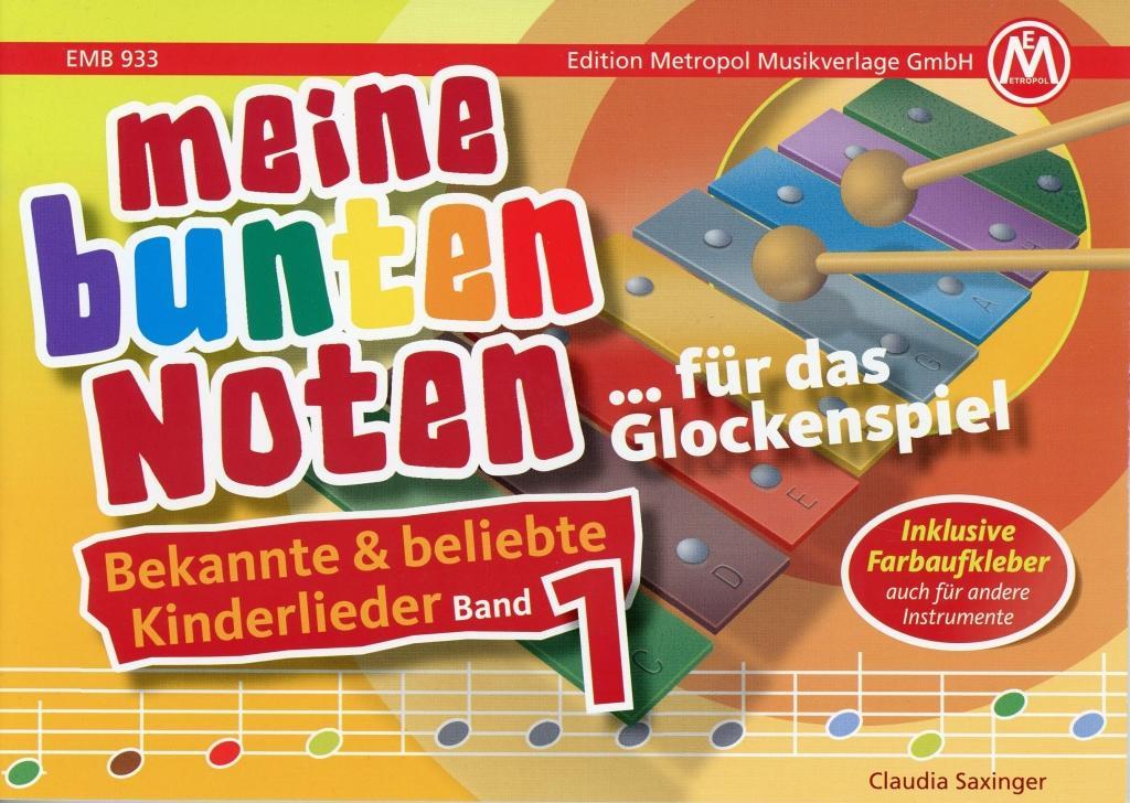 Meine bunten Noten für das Glockenspiel Kinderlieder Band 1