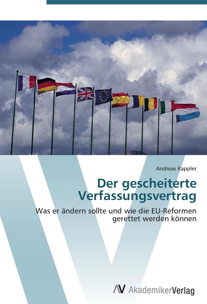 Der gescheiterte Verfassungsvertrag