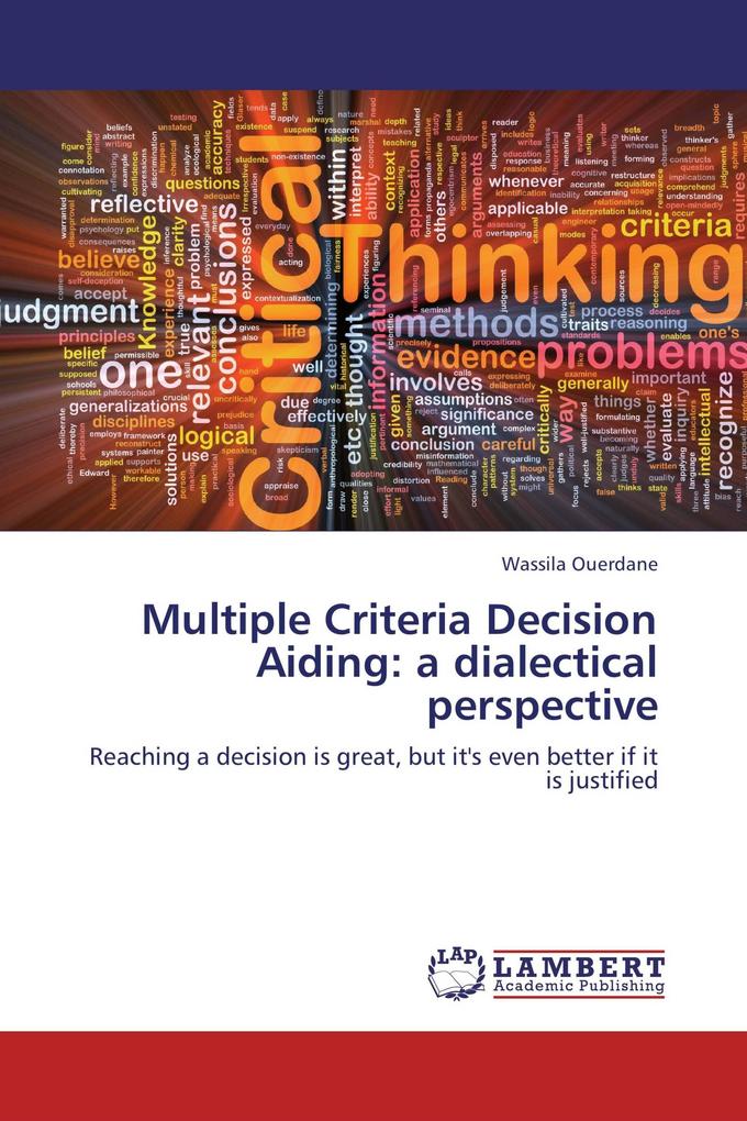 Multiple Criteria Decision Aiding: a dialectical perspective