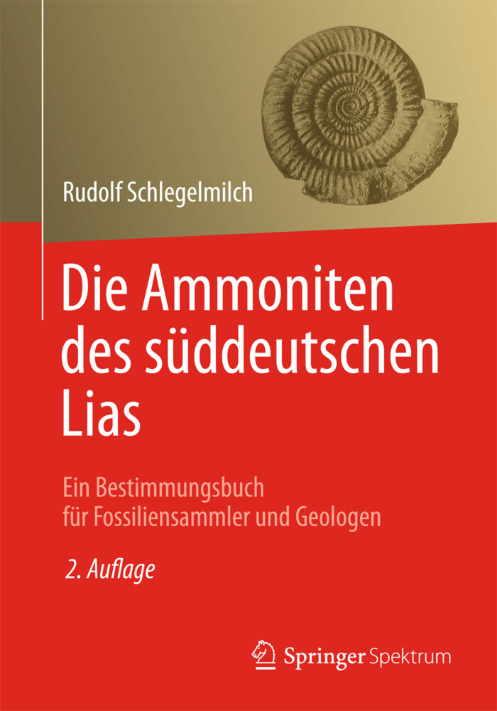 Die Ammoniten des süddeutschen Lias - Rudolf Schlegelmilch