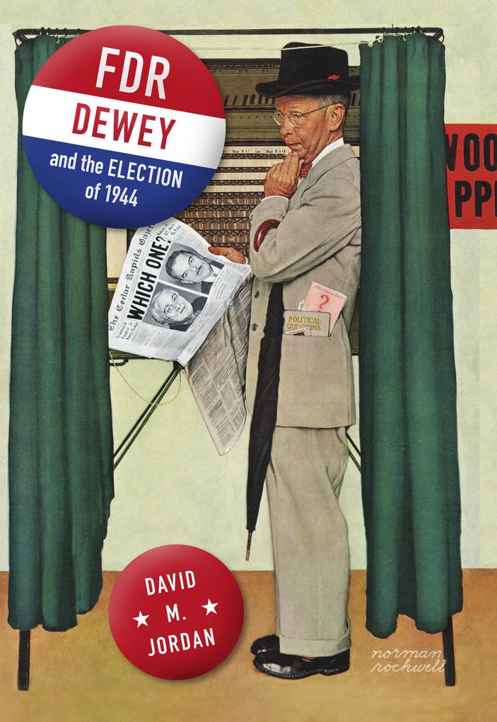 FDR Dewey and the Election of 1944