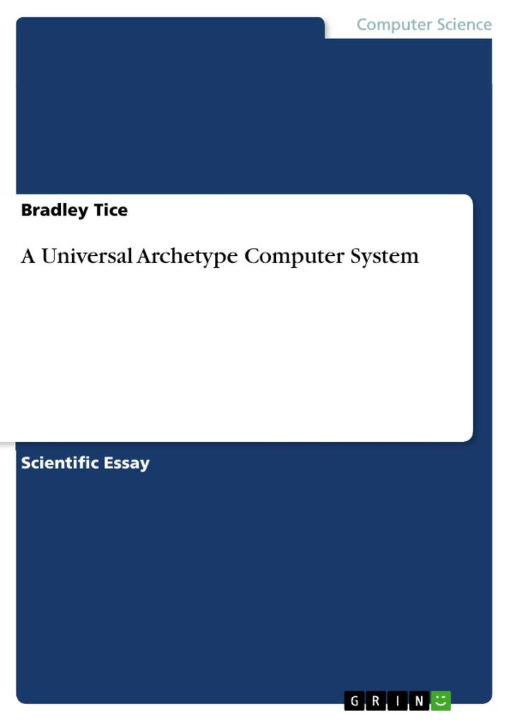 A Universal Archetype Computer System