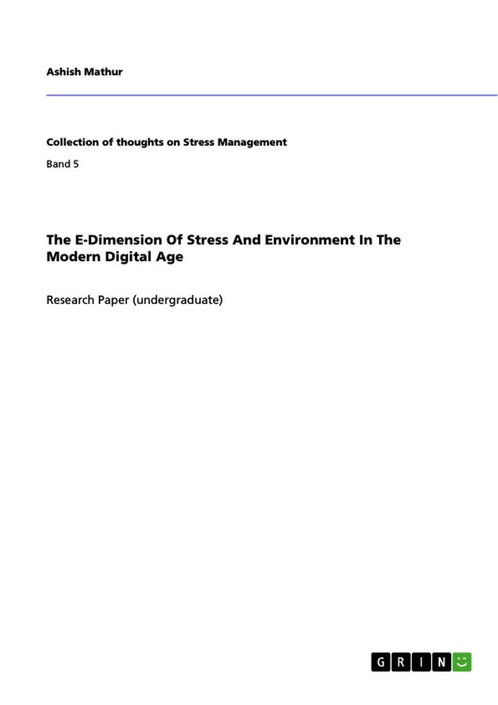 The E-Dimension Of Stress And Environment In The Modern Digital Age