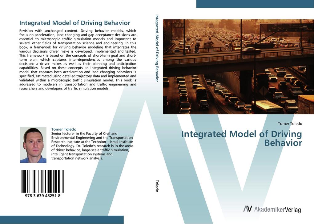 Integrated Model of Driving Behavior - Tomer Toledo