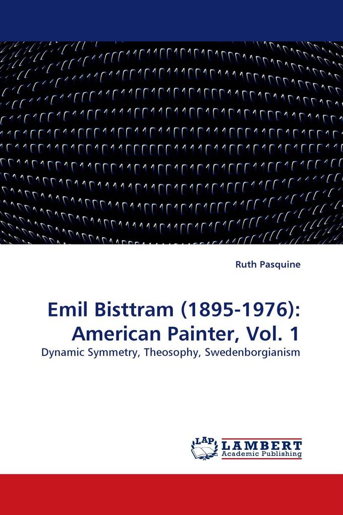 Emil Bisttram (1895-1976): American Painter Vol. 1