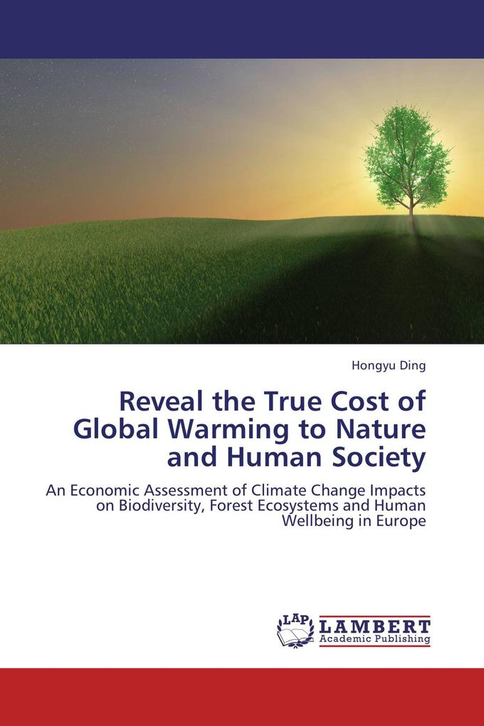Reveal the True Cost of Global Warming to Nature and Human Society