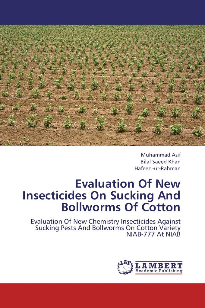 Evaluation Of New Insecticides On Sucking And Bollworms Of Cotton