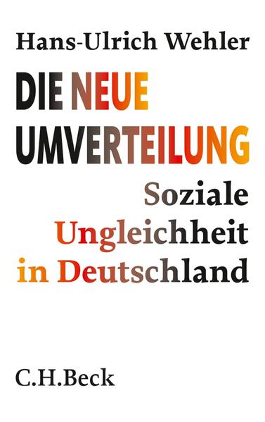 Die neue Umverteilung - Hans-Ulrich Wehler