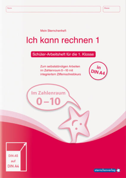 Ich kann rechnen 1 Mein Sternchenheft für die 1. Klasse in DIN A4 - Katrin Langhans/ sternchenverlag GmbH