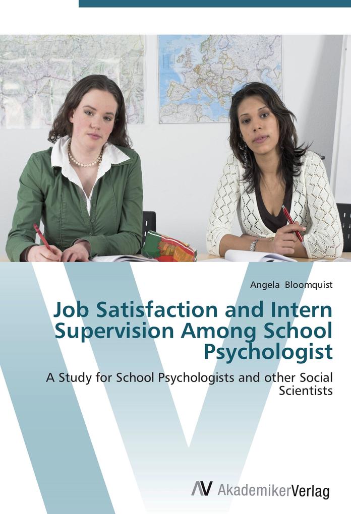 Job Satisfaction and Intern Supervision Among School Psychologist
