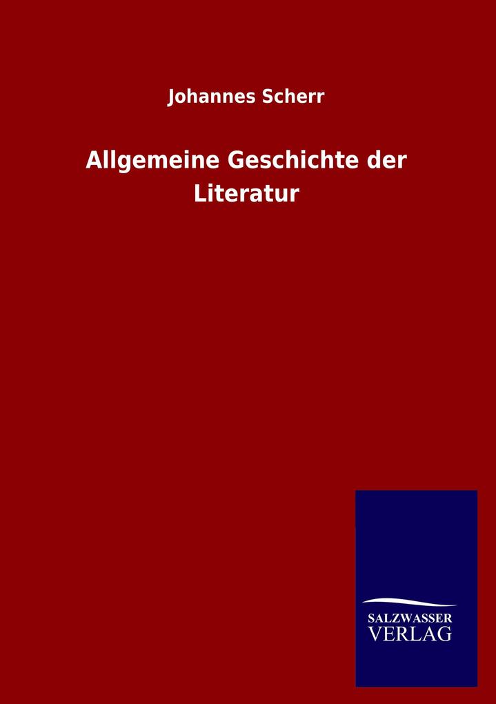 Allgemeine Geschichte der Literatur