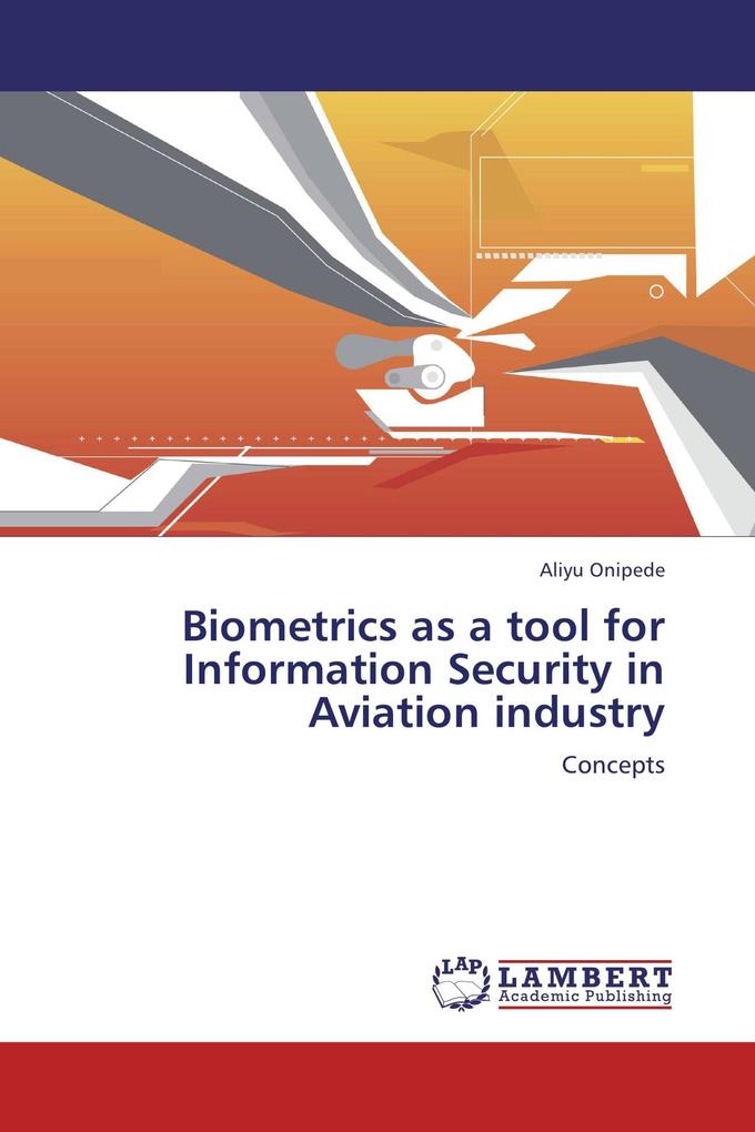 Biometrics as a tool for Information Security in Aviation industry