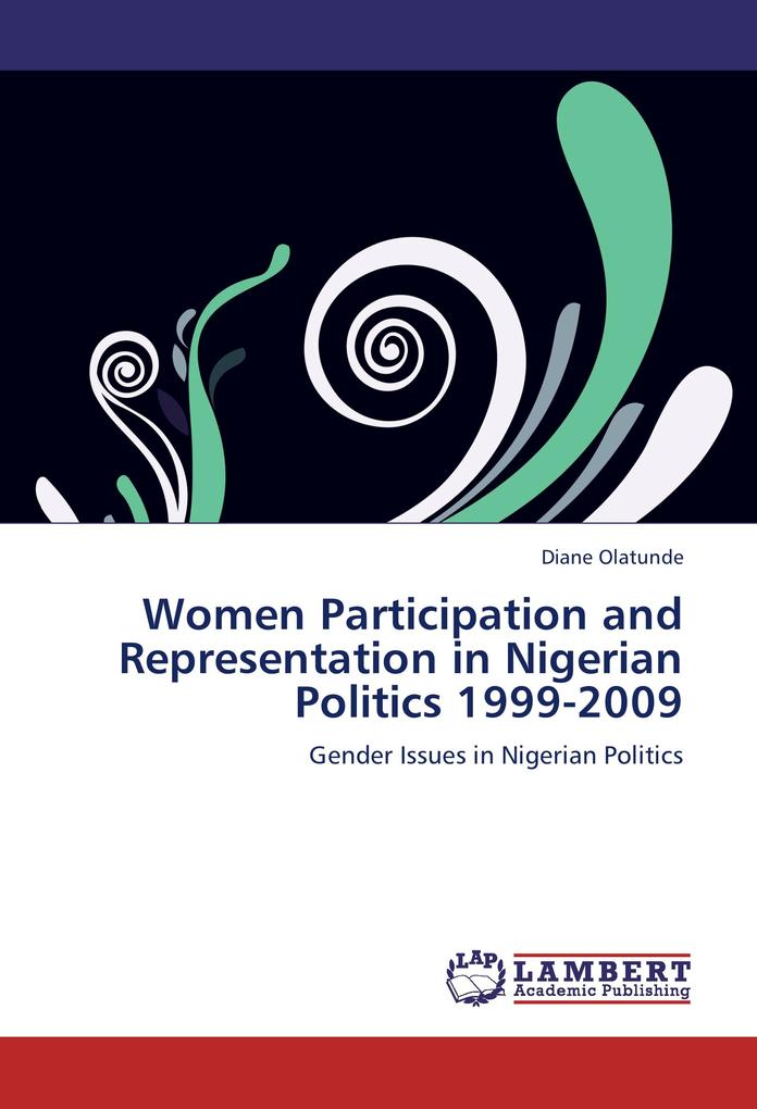 Women Participation and Representation in Nigerian Politics 1999-2009