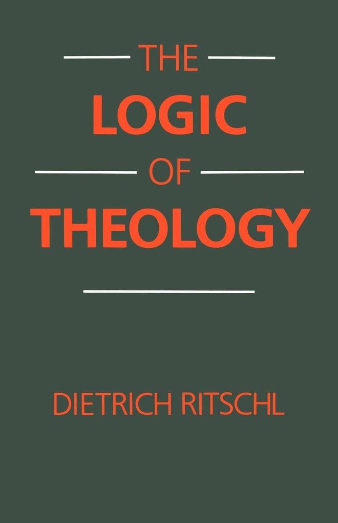 The Logic of Theology