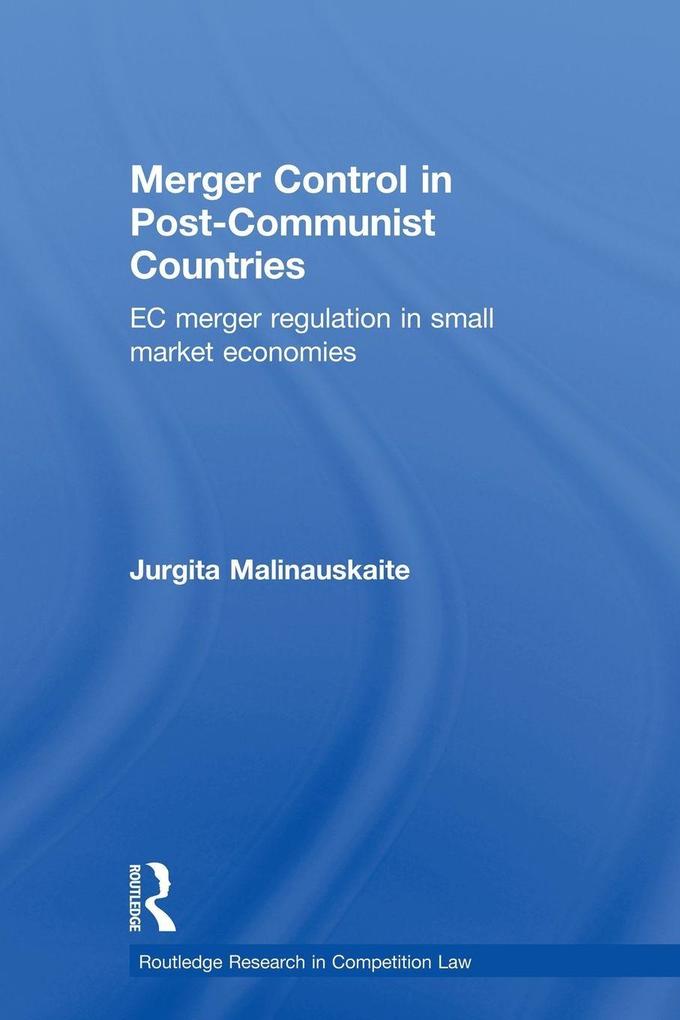 Merger Control in Post-Communist Countries