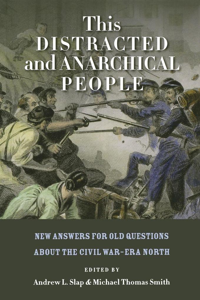 This Distracted and Anarchical People
