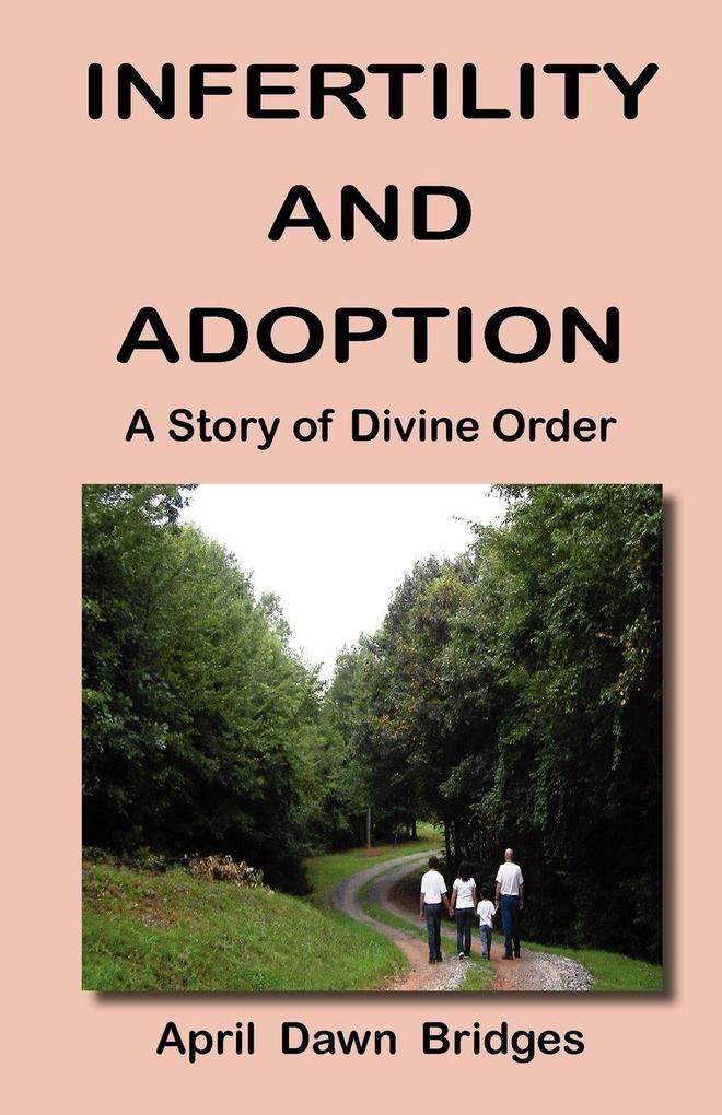 Infertility and Adoption A Story of Divine Order