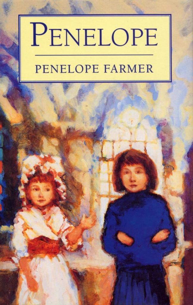 Penelope - Penelope Farmer