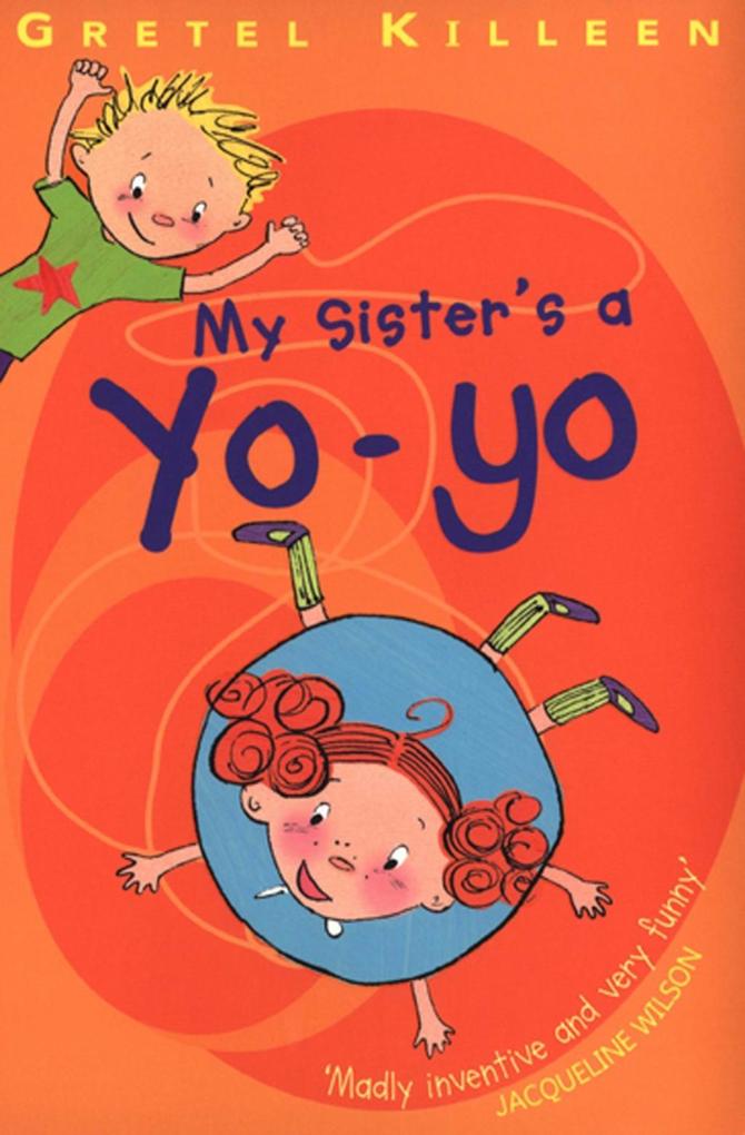 My Sister‘s A Yo-Yo