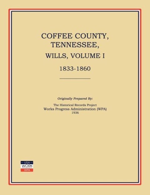 Coffee County Tennessee Wills Volume I 1833-1860