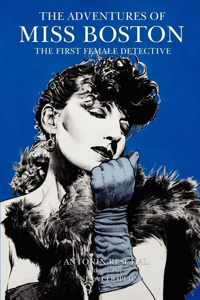 The Adventures of Miss Boston the First Female Detective