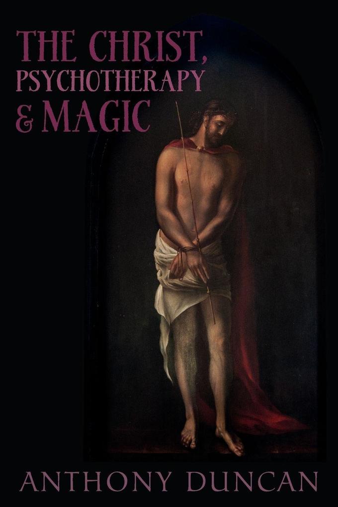 The Christ Psychotherapy and Magic