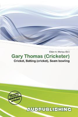 Gary Thomas (Cricketer)