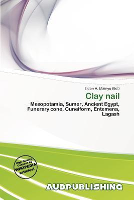 Clay nail
