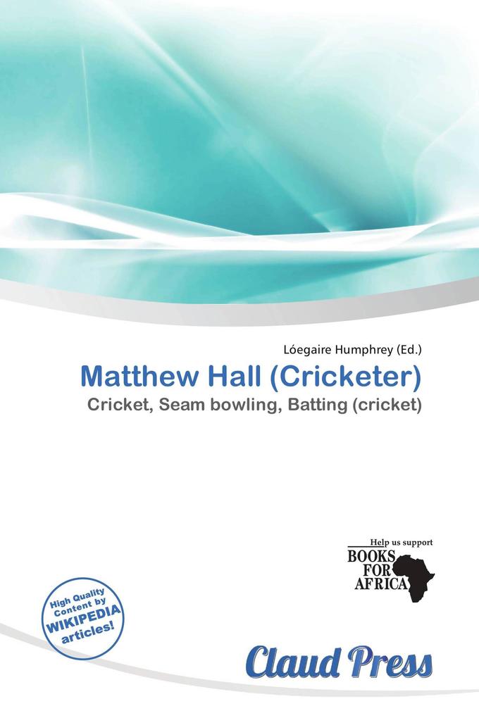 Matthew Hall (Cricketer)