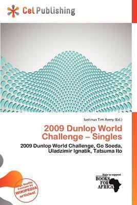 2009 Dunlop World Challenge - Singles