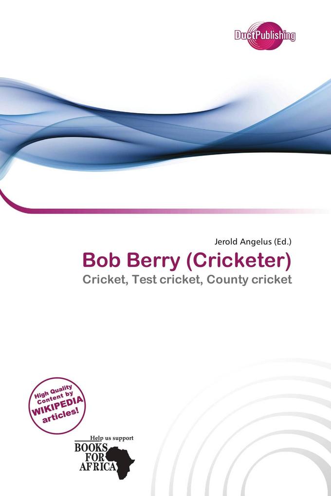 Bob Berry (Cricketer)