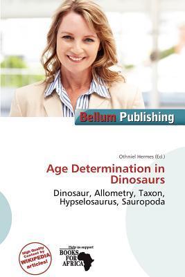 Age Determination in Dinosaurs
