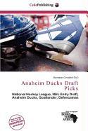 Anaheim Ducks Draft Picks