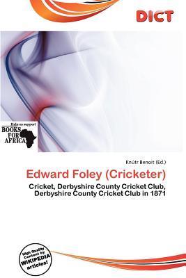 Edward Foley (Cricketer)