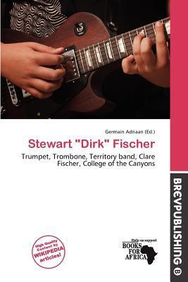 Stewart 'Dirk' Fischer